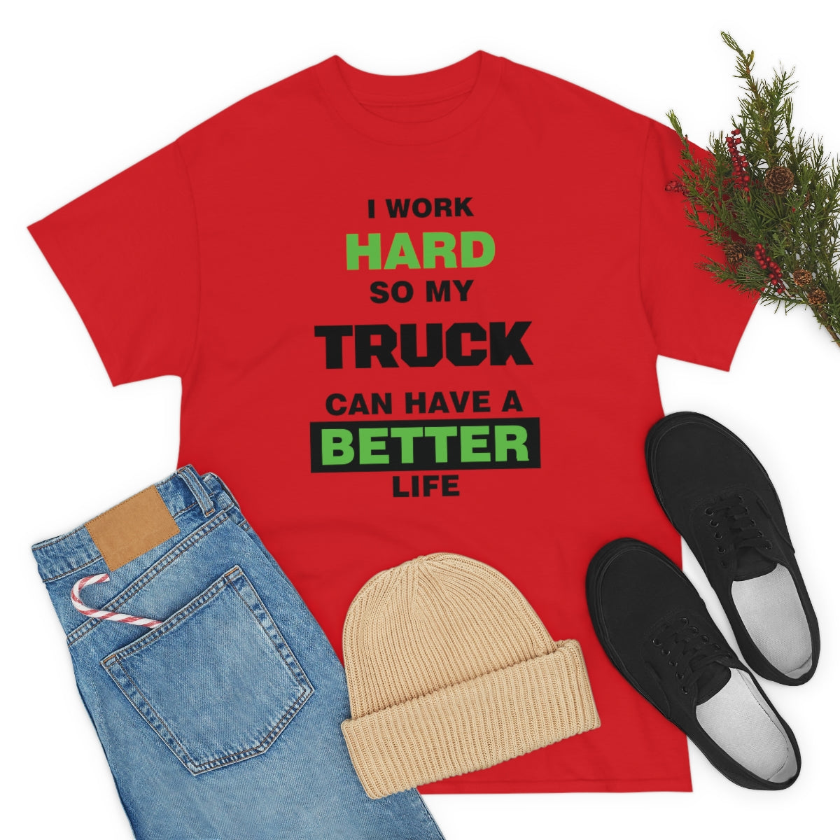 I Work Hard so My Truck Can Have a Better Life Unisex Heavy Cotton Tee | Auto Heaven USA