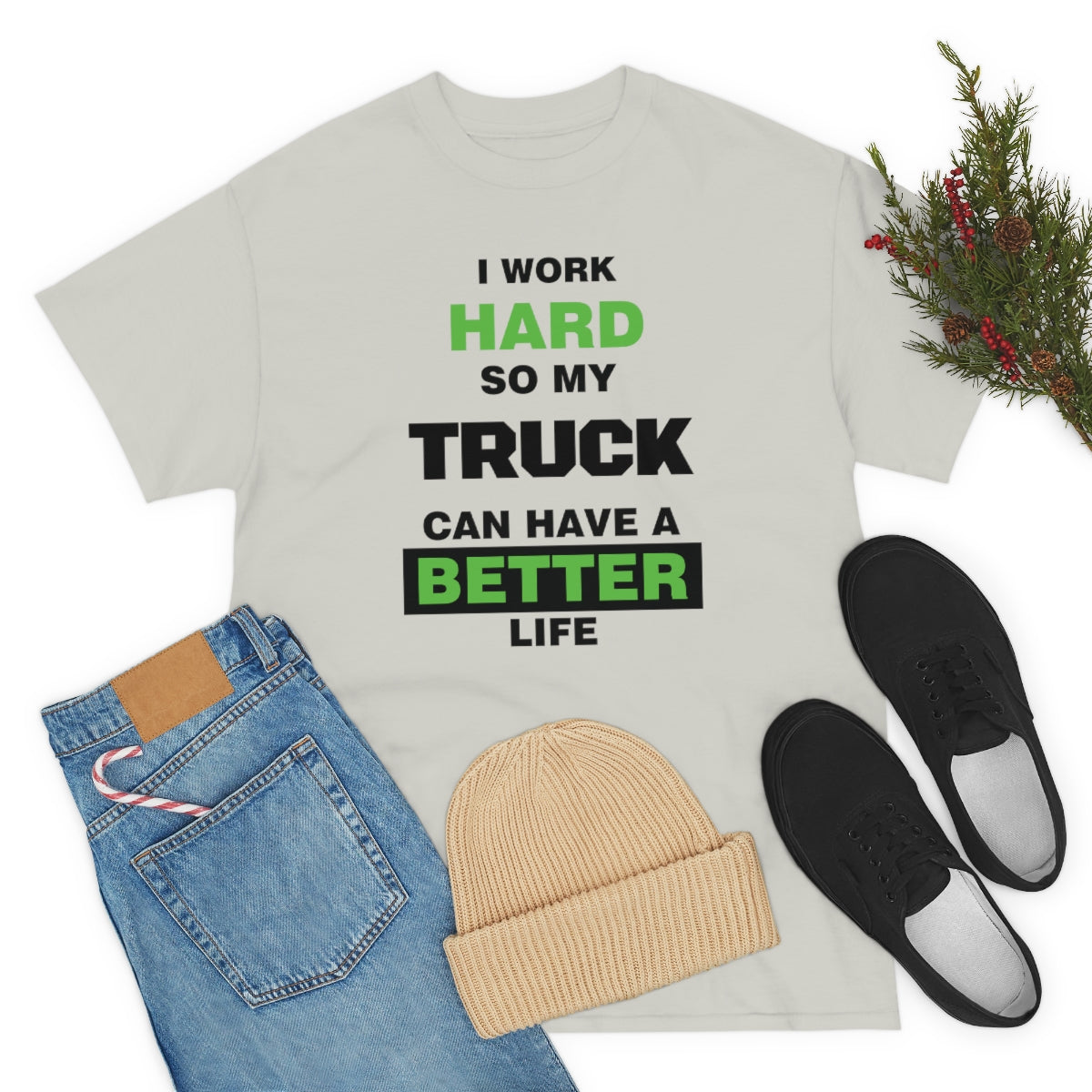 I Work Hard so My Truck Can Have a Better Life Unisex Heavy Cotton Tee | Auto Heaven USA